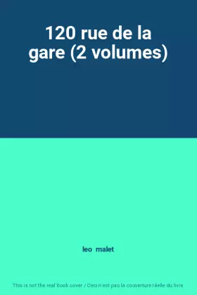 Couverture du produit · 120 rue de la gare (2 volumes)