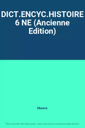 Couverture du produit · DICT.ENCYC.HISTOIRE 6 NE (Ancienne Edition)