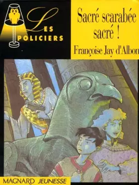 Couverture du produit · Sacré scarabée sacré !