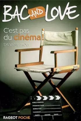 Couverture du produit · Bac and Love : C'est pas du cinéma !