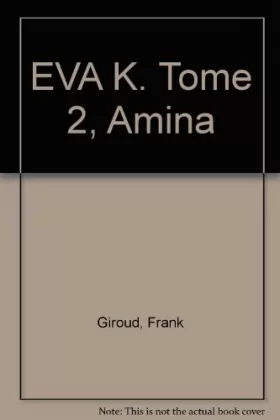 Couverture du produit · EVA K. : Tome 2, Amina
