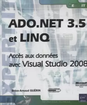 Couverture du produit · ADO.NET 3.5 et LINQ - Accès aux données avec Visual Studio 2008