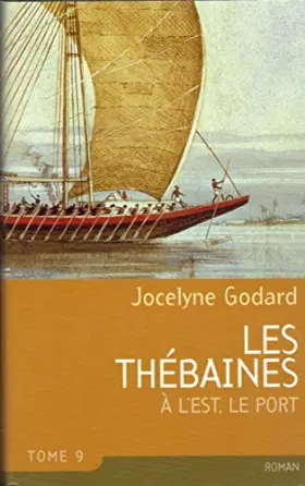 Couverture du produit · À l'Est, le port (Les Thébaines)