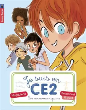 Couverture du produit · Je suis en CE2, Tome 1 : Les nouveaux copains