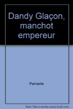 Couverture du produit · Dandy Glaçon, manchot empereur
