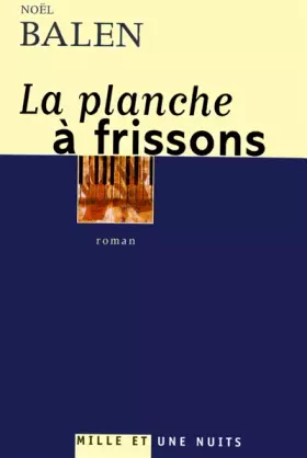 Couverture du produit · La planche à frissons