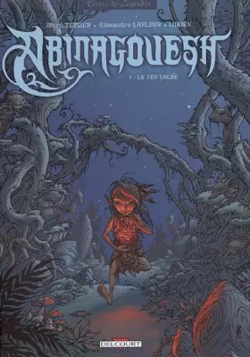 Couverture du produit · Abinagouesh, Tome 1 : Le feu sacré