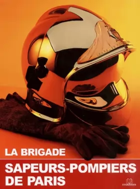 Couverture du produit · La Brigade : Sapeurs-pompiers de Paris