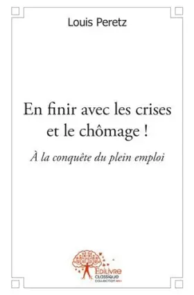 Couverture du produit · En finir avec les crises et le chômage: À la conquête du plein emploi