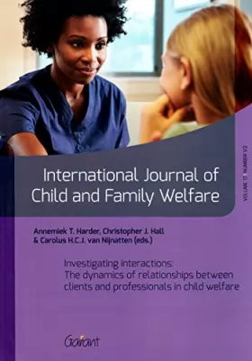 Couverture du produit · Investigating Interactions: The Dynamics of Relationships Between Clients and Professionals in Child Welfare