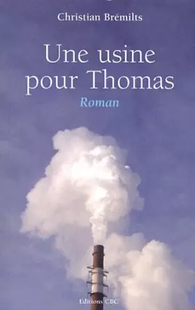 Couverture du produit · Une usine pour Thomas