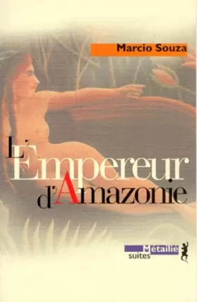Couverture du produit · L'empereur d'Amazonie : Roman-feuilleton