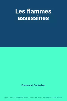 Couverture du produit · Les flammes assassines