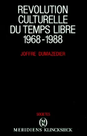 Couverture du produit · Révolution culturelle du temps libre : 1968-1988