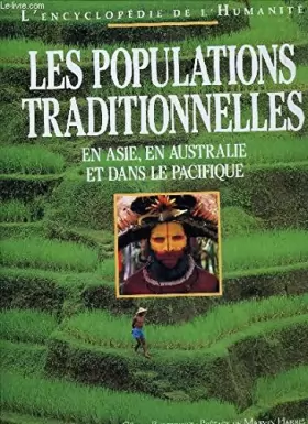 Couverture du produit · Les populations traditionnelles : En Asie, en Australie et dans le Pacifique (L'encyclopédie de l'humanité.)