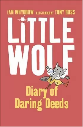 Couverture du produit · Little Wolf's Diary of Daring Deeds