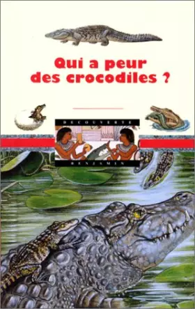 Couverture du produit · Qui a peur des crocodiles ?