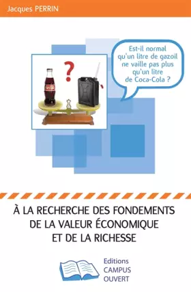 Couverture du produit · A la recherche des fondements de la valeur économique et de la richesse
