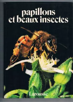 Couverture du produit · Papillons et beaux insectes