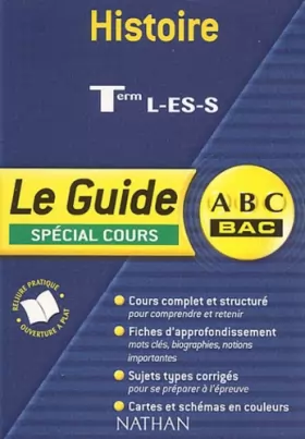 Couverture du produit · ABC Bac - Le Guide : Histoire, terminales L - ES - S (Spécial cours)