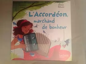 Couverture du produit · L'Accordéon, marchand de bonheur - collection En Avant la Musique - livre enfant jeunesse