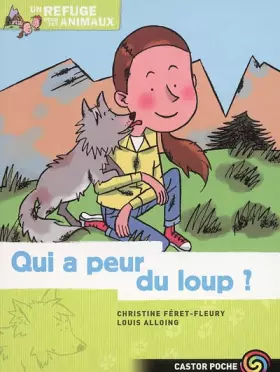 Couverture du produit · Un refuge pour les animaux, Tome 3 : Qui a peur du loup ?