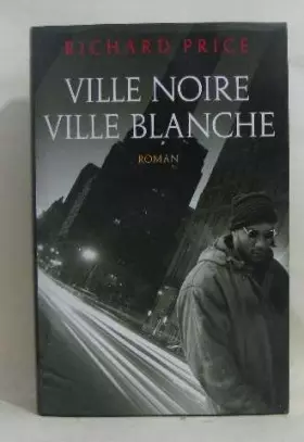 Couverture du produit · Ville noire, ville blanche
