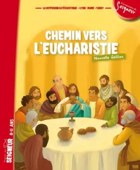 Couverture du produit · Chemin Vers l'Eucharistie - Livret Enfant (8-11 ans)
