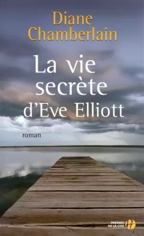 Couverture du produit · La vie secrète d'Eve Elliott
