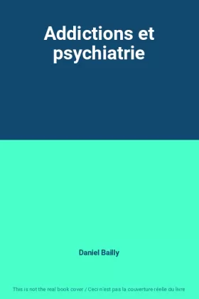Couverture du produit · Addictions et psychiatrie