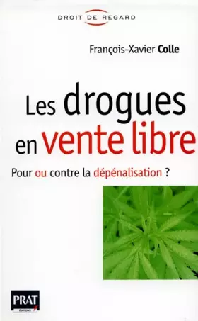 Couverture du produit · Faut-il mettre les drogues en vente libre ?