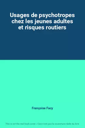 Couverture du produit · Usages de psychotropes chez les jeunes adultes et risques routiers