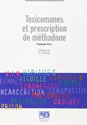 Couverture du produit · TOXICOMANES ET PRESCRIPTION DE METHADONE