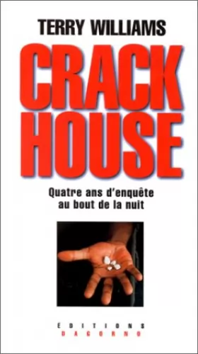 Couverture du produit · Crackhouse : Quatre ans d'enquête au bout de la nuit