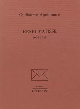 Couverture du produit · Henri Matisse, 1907-1918