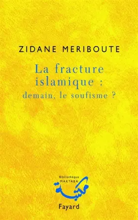 Couverture du produit · La fracture islamique : demain, le soufisme ?