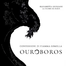 Couverture du produit · Ouroboros: Confessioni di Fiamma Gemella