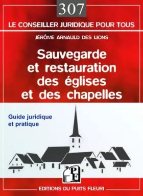 Couverture du produit · Sauvegarde et restauration des églises et des chapelles: Guide juridique et pratique.