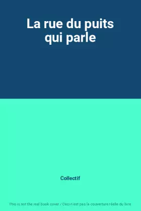 Couverture du produit · La rue du puits qui parle