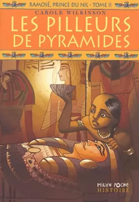 Couverture du produit · Ramosé, prince du Nil, Tome 2 : Les pilleurs de pyramides