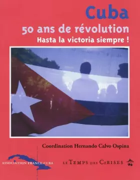 Couverture du produit · Cuba 50 Ans de Revolution