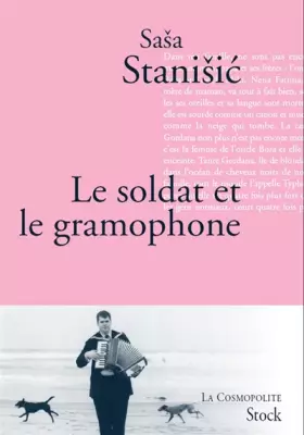 Couverture du produit · Le Soldat et le Gramophone