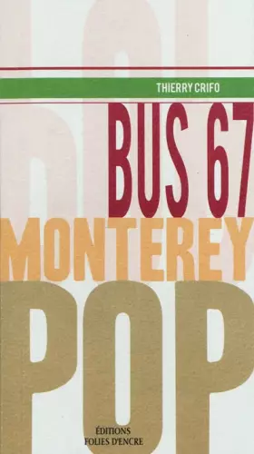 Couverture du produit · Bus 67 : Monterey Pop