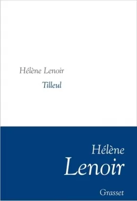 Couverture du produit · Tilleul: Collection littéraire dirigée par Martine Saada