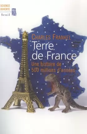 Couverture du produit · Terre de France. Une histoire de 500 millions d'années