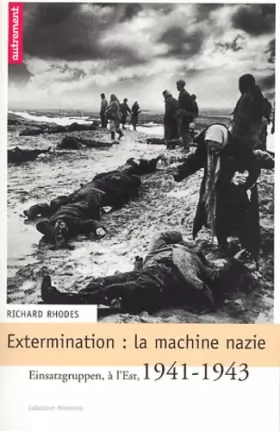 Couverture du produit · Extermination : La Machine nazie