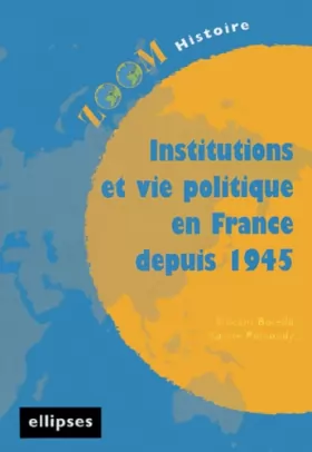 Couverture du produit · Institutions et vie politique en France depuis 1945