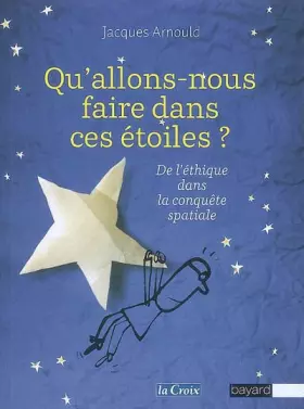 Couverture du produit · Qu allons nous faire dans les etoiles