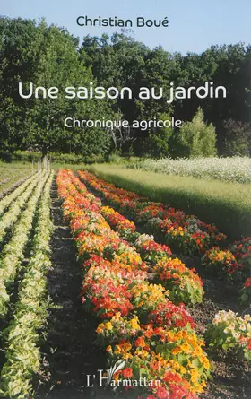 Couverture du produit · Une saison au jardin: Chronique agricole