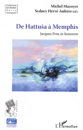 Couverture du produit · De Hattusa à Memphis: Jacques Freu in honorem
